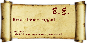 Breszlauer Egyed névjegykártya